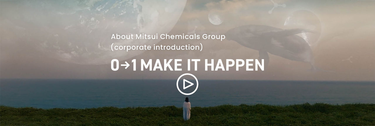 About Mitsui Chemicals Group (corporate introduction)