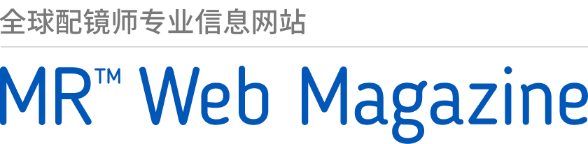 全球配镜师专业信息网站 MR™ Web Magazine